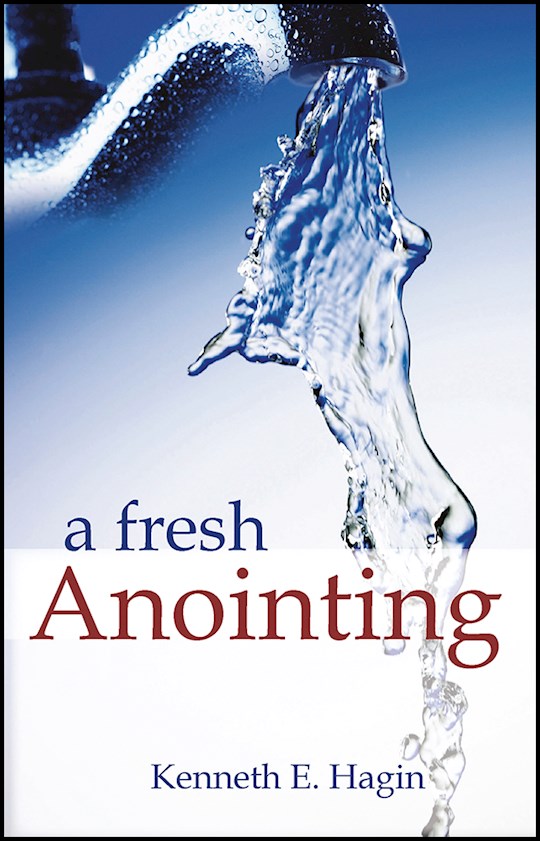 A Fresh Anointing PB - Kenneth E Hagin